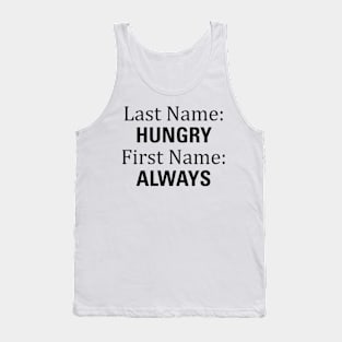 Aesthetics Last Name Hungry First Name Always Funny Joke Tank Top